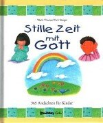 Stille Zeit mit Gott. 365 Andachten für Kinder Books