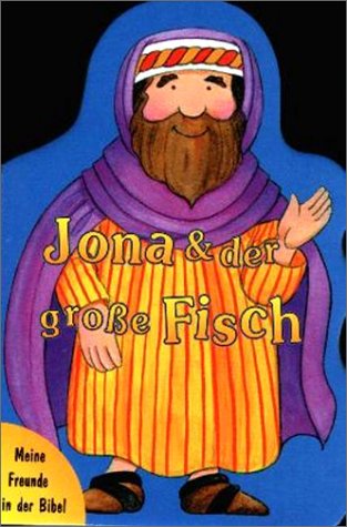 Meine Freunde in der Bibel / Jona & der grosse Fisch Books