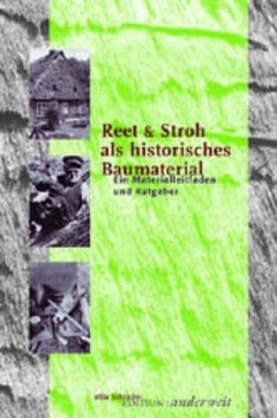 Product Image: Reet und Stroh als historisches Baumaterial