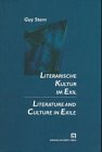 Literarische Kultur im Exil. Literature and Culture in Exile: Gesammelte Beiträge zur Exilforschung (1989-1997). Z. Tl. in engl. Sprache Social Sciences