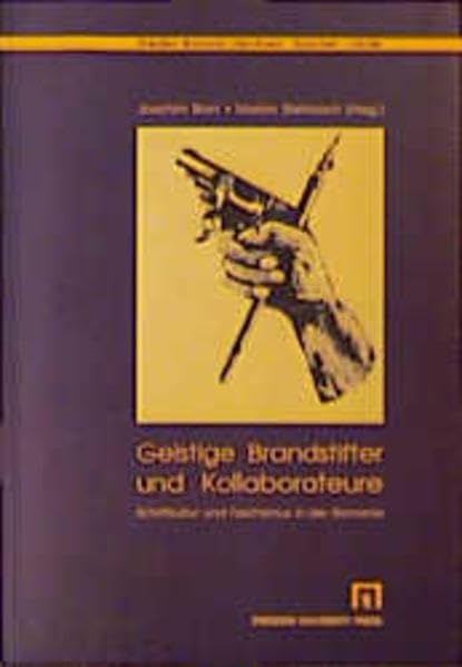 Geistige Brandstifter und Kollaborateure: Schriftkultur und Faschismus in der Romania (Dresden: Romania / Literaturen - Sprachen - Länder) Books