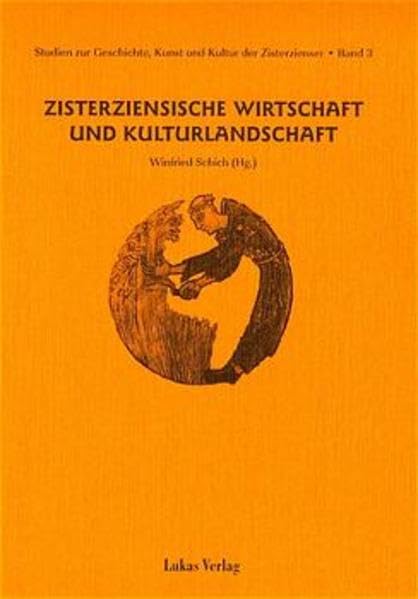 Studien zur Geschichte, Kunst und Kultur der Zisterzienser / Zisterziensische Wirtschaft und Kulturlandschaft Film, Art & Culture