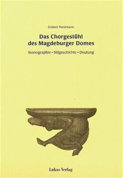 Das Chorgestühl des Magdeburger Domes Architecture