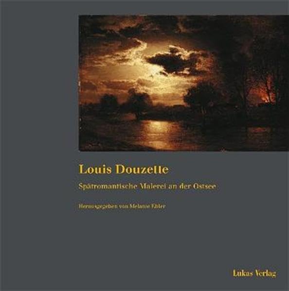 Louis Douzette: Spätromantische Malerei an der Ostsee Film, Art & Culture