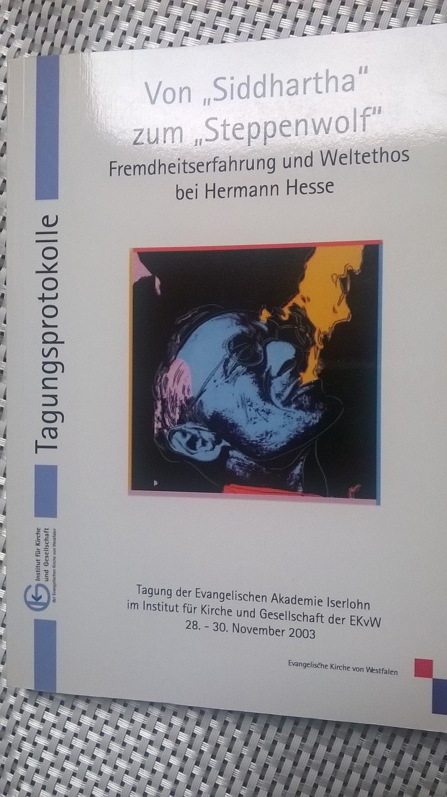 Von "Siddhartha" zum "Steppenwolf": Fremdheitserfahrung und Weltethos bei Hermann Hesse Art & Literature