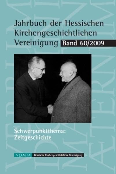 Jahrbuch der Hessischen Kirchengeschichtlichen Vereinigung: Zeitgeschichte Politics & History