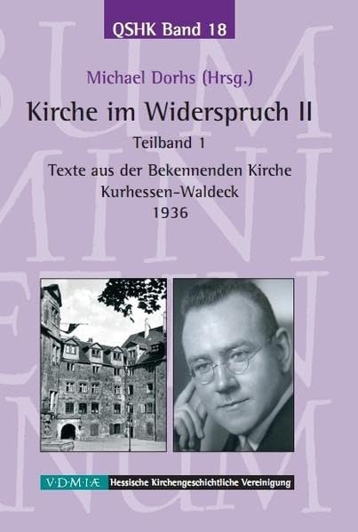 Kirche im Widerspruch Band II / Texte aus der Bekennenden Kirche Kurhessen-Waldeck 1936 (Quellen und Studien zur hessischen Kirchengeschichte) Politics & History