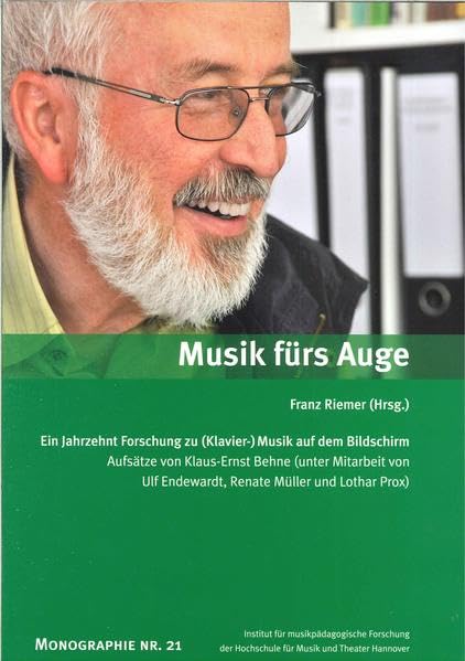 Musik fürs Auge: Ein Jahrzehnt Forschung zu (Klavier-) Musik auf dem Bildschirm. Aufsätze von Klaus-Ernst Behne (unter Mitarbeit von Ulf Endewardt, ... Instituts für musikpädagogische Forschung) Arts & Music