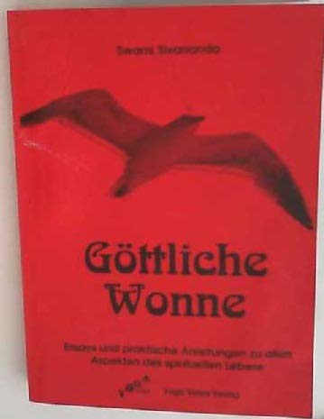 Göttliche Wonne: Eine Sammlung von Essays zu allen Aspekten des spirituellen Lebens Books