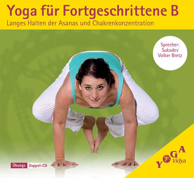 Yoga für Fortgeschrittene B: Langes Halten der Asanas und Chakrenkonzentration (Yoga für Fortgeschrittene / Asanas Variationen, Affirmationen und langes Halten) Music