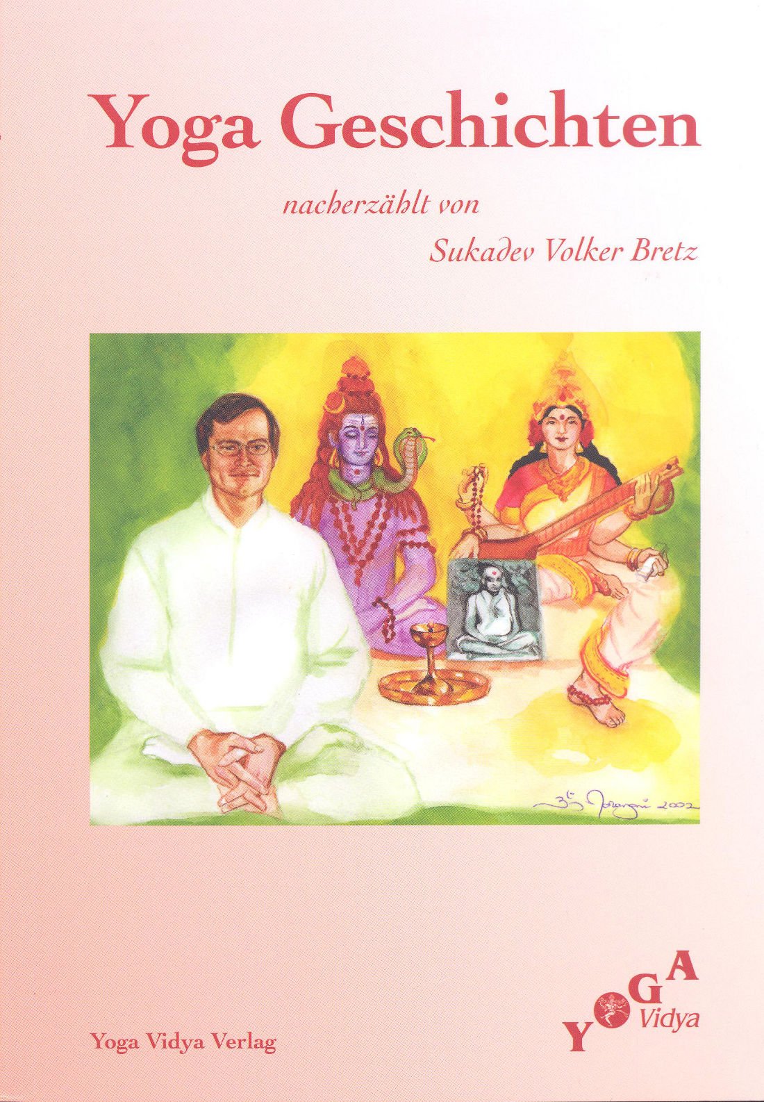 Yoga Geschichten: Nacherzählt von Sukadev Volker Bretz Fairy Tales & Legends