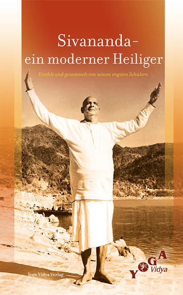 Sivananda - Ein moderner Heiliger: Erzählt und gesammelt von seinen engsten Schülern Politics & Society