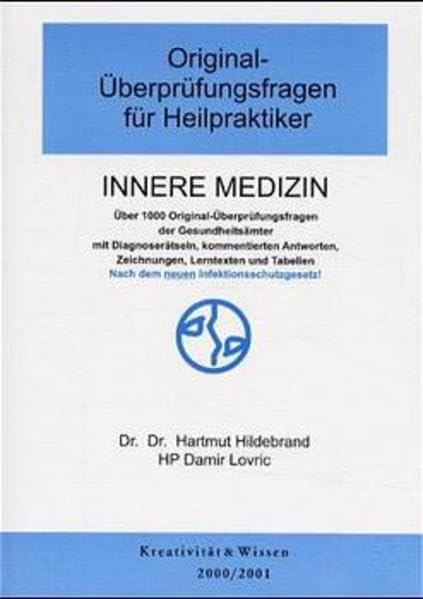 Original-Überprüfungsfragen für Heilpraktiker, Innere Medizin Medicine