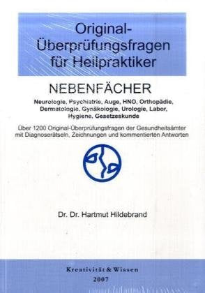 Originalüberprüfungsfragen für Heilpraktiker: Nebenfächer Health, Nutrition & Fitness