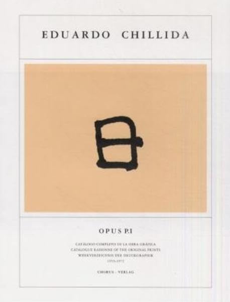 Eduardo Chillida P.I: 1959-1972: Werkverzeichnis der Druckgraphik 1959-1972. Dt. /Engl. /Span. Pop culture