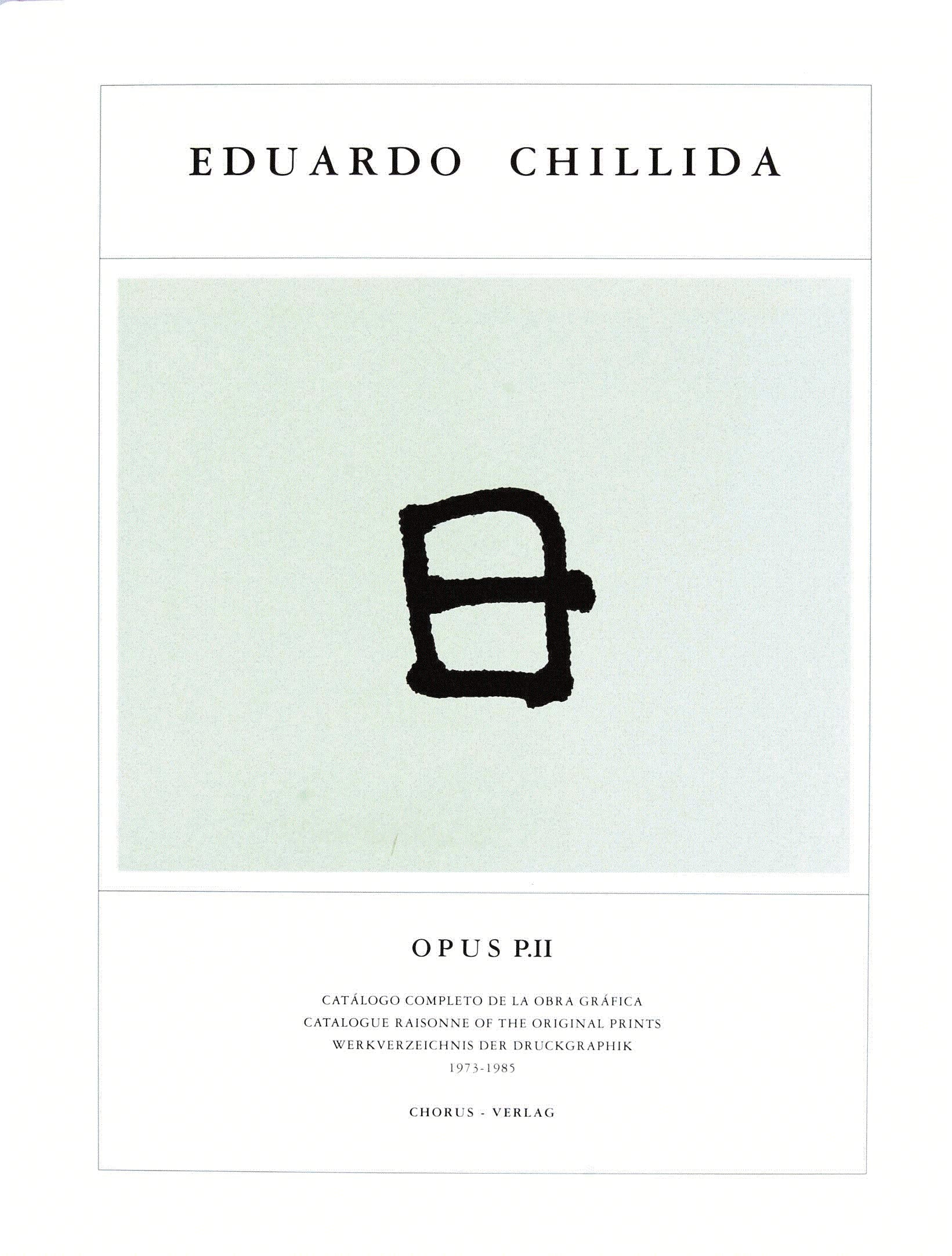 Chillida, Eduardo, P II: 1973-1985: Werkverzeichnis der Druckgraphik 1973-1985. Dt. /Engl. /Span.. Span.-Engl.-Dtsch. Film, Art & Culture