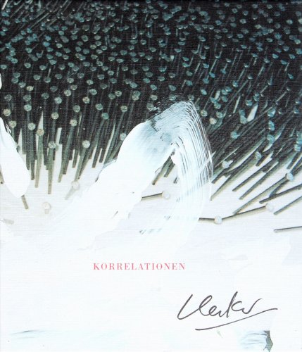 Günther Uecker. Korrelationen: Korrelationen. Dt. /Engl. Film, Art & Culture