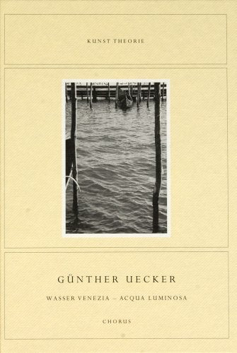 Günther Uecker. Wasser Venezia book