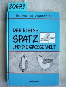 Der kleine Spatz und die grosse Welt Books