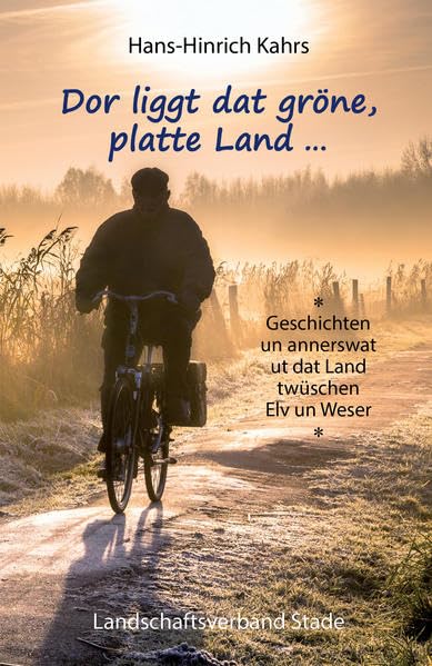 Dor liggt dat gröne, platte Land Geschichten un annerswat ut dat Land twüschen Elv un Weser Contemporary literature