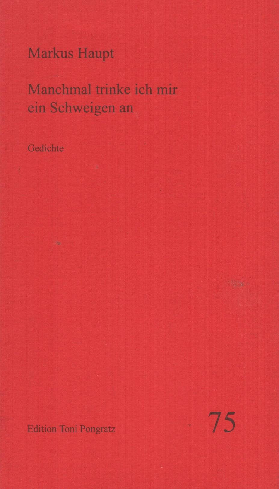 Manchmal trinke ich mir ein Schweigen an: Gedichte (Heftreihe) Contemporary literature