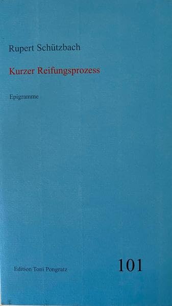 Kurzer Reifungsprozess: Epigramme (Heftreihe) Poetry
