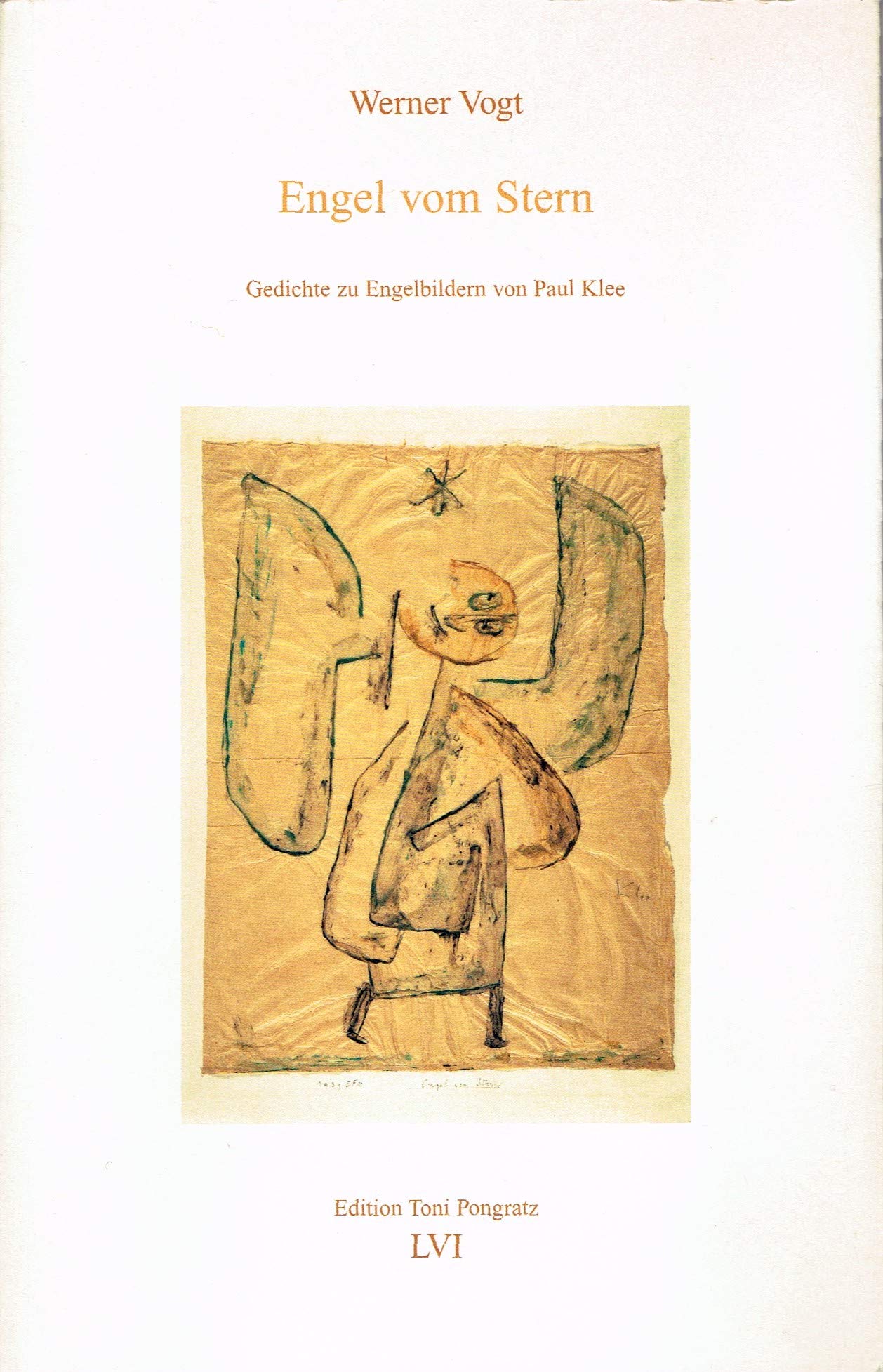 Engel vom Stern: Gedichte zu Engelbildern von Paul Klee (Literarisch-graphische Blätter) Poetry