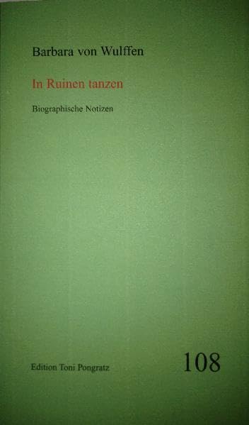In Ruinen tanzen: Biographische Notizen Contemporary literature