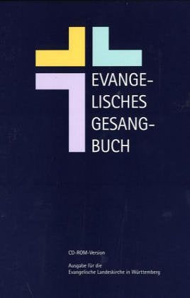 Evangelisches Gesangbuch - CD-ROM. Ausgabe Württemberg Books