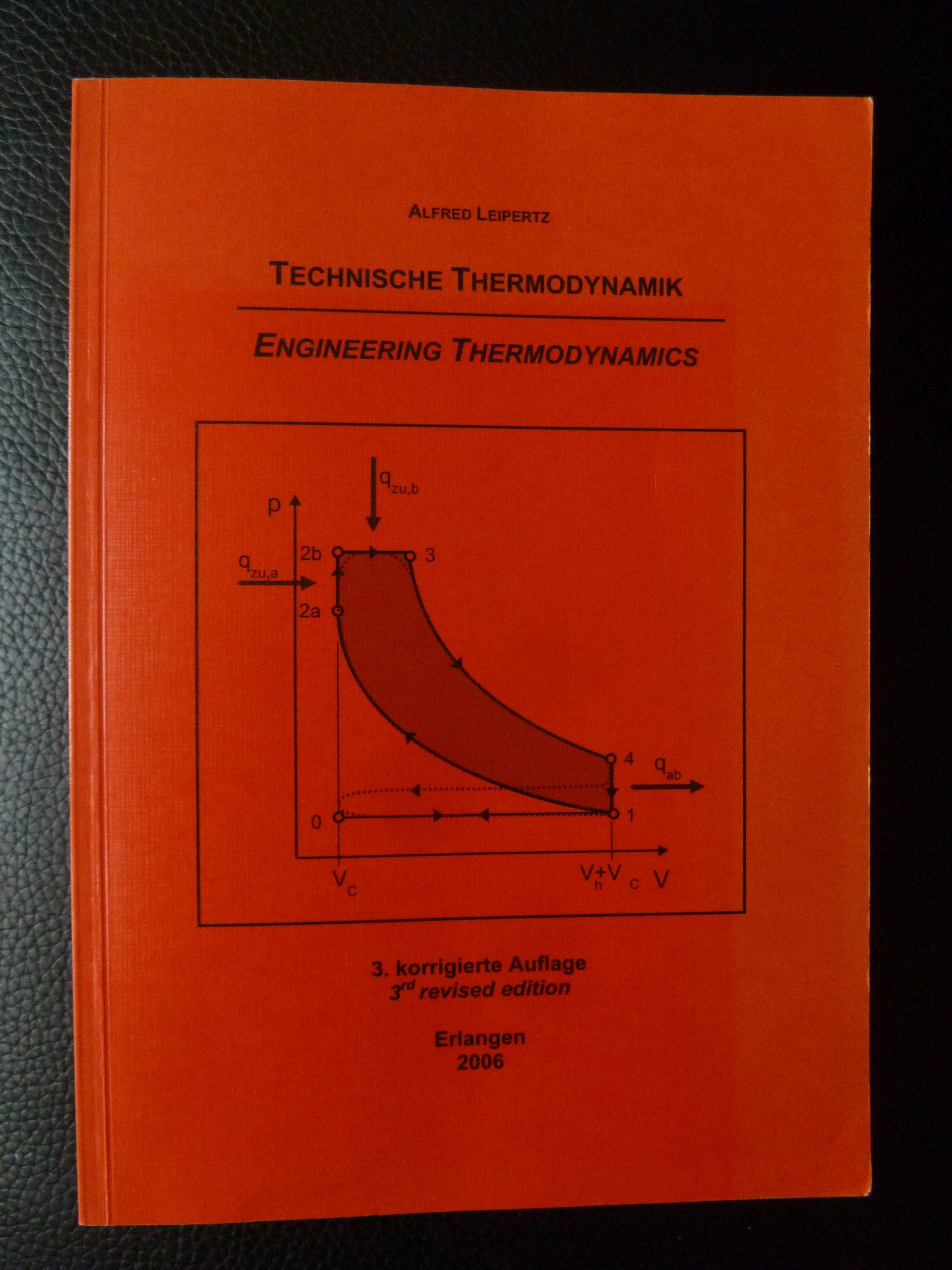 Technische Thermodynamik /Engineering Thermodynamics: Zweisprachiges Lehrbuch für Maschinenbauer, Fertigungstechniker, Verfahrenstechniker und Chemie- ... and Chemical and Bioengineers. Dt. /Engl. Business & Technology