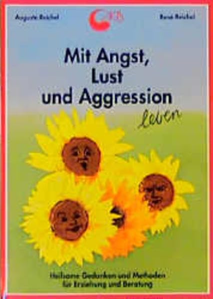 Mit Angst, Lust und Aggression leben Social Sciences