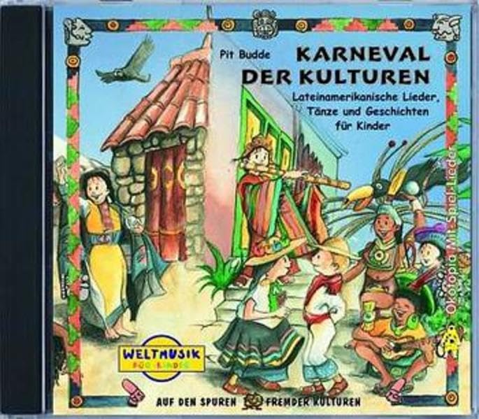 Karneval der Kulturen: Lateinamerikanische Lieder, Tänze und Geschichten für Kinder (Weltmusik für Kinder) Arts & Music