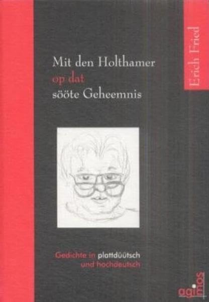 Mit den Holthamer op dat sööte Geheemnis: Gedichte. Hochdt. /Plattdüütsch Poetry