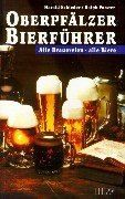 Oberpfälzer Bierführer: Alle Brauereien - alle Biere Leisure, Home & Garden
