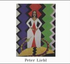 Peter Liebl: Bilder 1979-1999. Mit Beitr. dtsch.-engl. v. Herbert Schneidler u. Patrick Roth Books