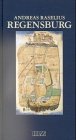 Regensburg: Ein Stadtrundgang im Jahre 1599 Politics & History
