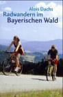 Radwandern im Bayerischen Wald: Die schönsten Strecken im Landkreis Cham: Die schönsten Strecken rund um Cham Leisure, Home & Garden
