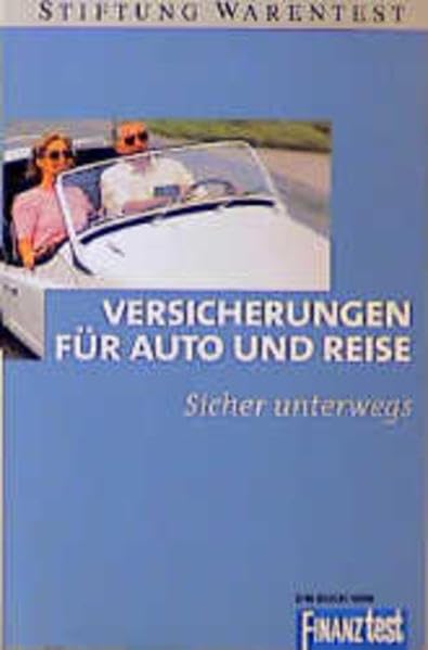 Econ Taschenbücher, Versicherungen für Auto und Reise: Sicher unterwegs (Ein Buch von FINANZtest) Business, Finance & Career