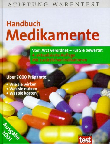 Handbuch Medikamente. Vom Arzt verordnet - Für Sie bewertet Health, Nutrition & Fitness