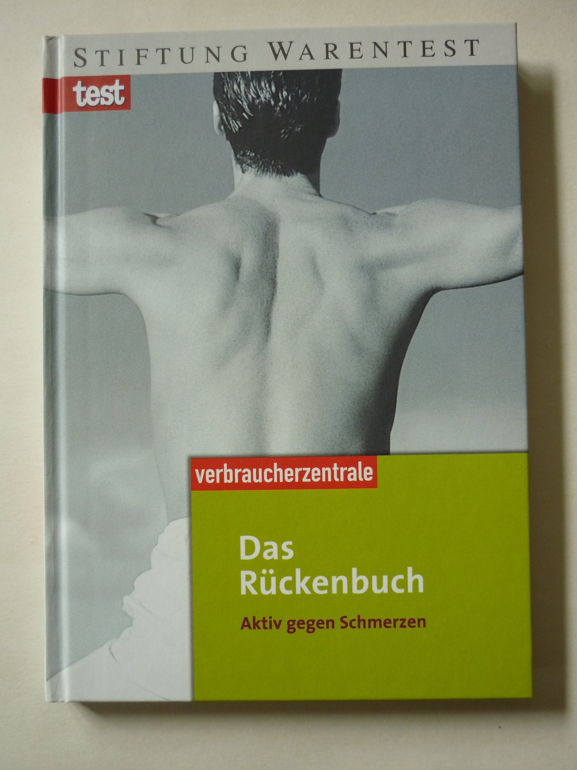 Das Rückenbuch - Aktiv gegen Schmerzen Medicine