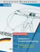 Gesetzliche Krankenversicherung: Die Leistungen der Kassen - Ihre Ansprüche als Patient Law