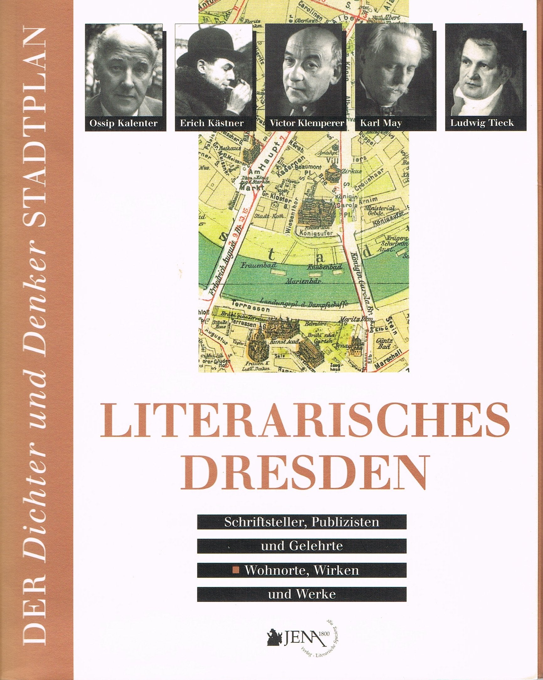 Literarisches Dresden. 64 Schriftsteller, Publizisten und Gelehrte - Wirken, Wohnorte und Werke Leisure, Home & Garden