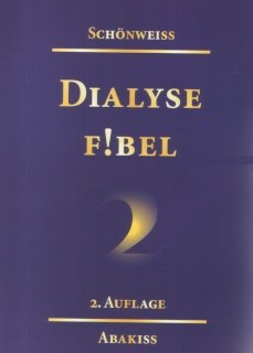 Dialysefibel 2.2. Plädoyer für die individuelle Dialyse Medicine