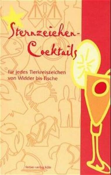 Sternzeichen-Cocktails: Für jedes Tierkreiszeichen von Widder bis Fische Fiction