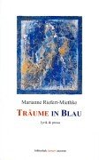 Träume in Blau: Lyrik & Kurzprosa: Lyrik & Prosa Poetry