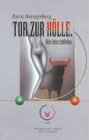 Tor zur Hölle. Bitte leise schließen: Gedichte um einen verrückten Planeten. Lyrik Poetry