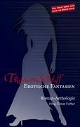 Traumschiff. Erotische Fantasien: Roman-Anthologie: Roman-Anthologie. Originalausgabe Calendars