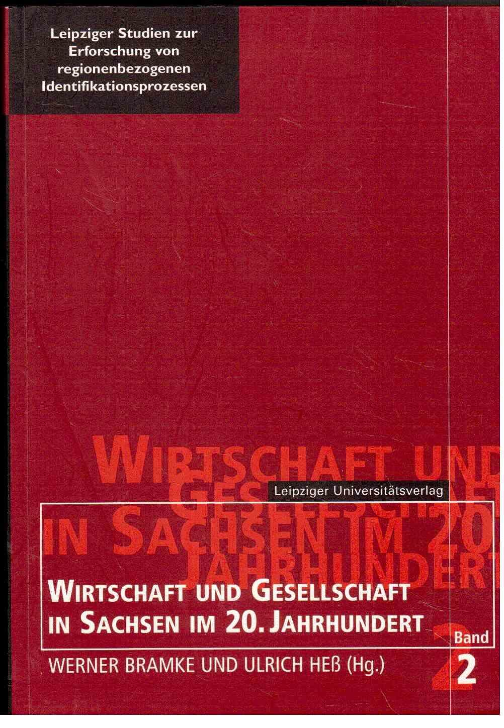Wirtschaft und Gesellschaft in Sachsen im 20. Jahrhundert Politics & History