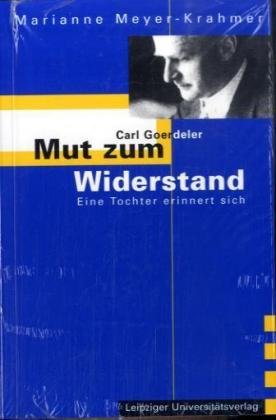 Meyer-Krahmer, M: Carl Goerdeler. Mut zum Widerstand book