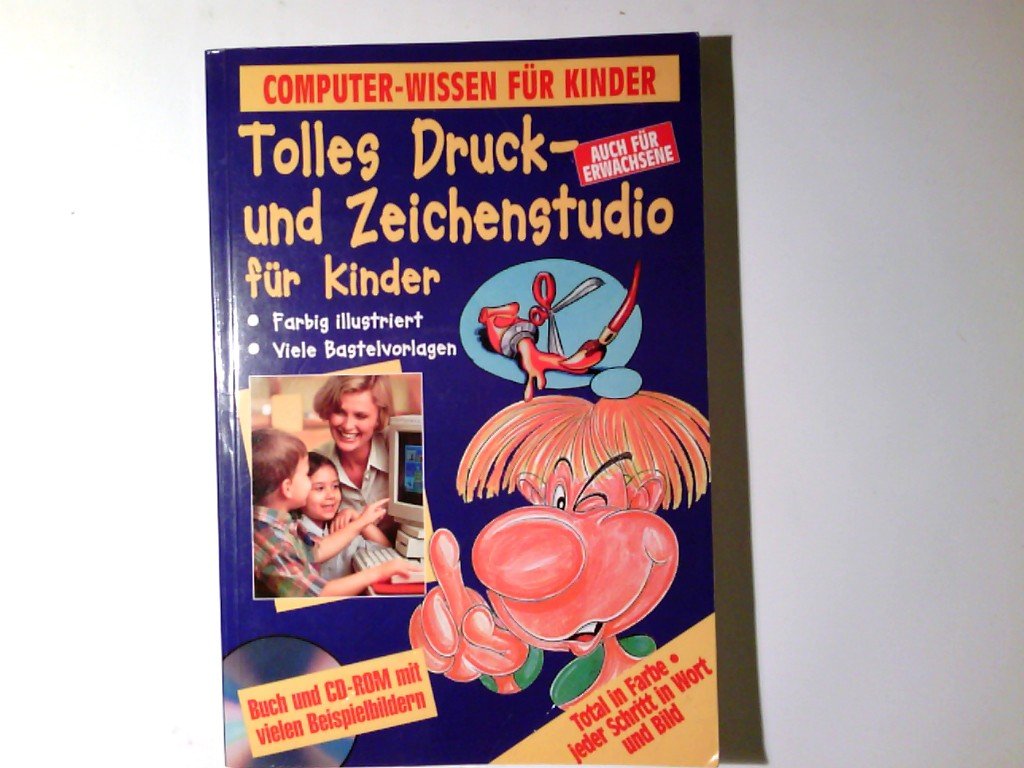 Computer - Wissen für Kinder. Tolles Druck- und Zeichenstudio für Kinder. Auch für Erwachsene. Buch und CD-Rom mit vielen Bastelvorlagen. Leisure, Home & Garden